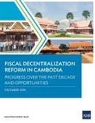 Asian Development Bank - Fiscal Decentralization Reform in Cambodia
