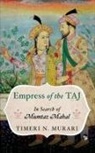 Timeri N. Murari - Empress of the TAJ