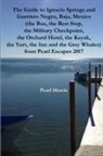 Pearl Howie - The Guide to Ignacio Springs and Guerrero Negro, Baja, Mexico (the Bus, the Rest Stop, the Military Checkpoint, the Orchard Hotel, the Kayak, the Yurt, the Inn and the Grey Whales) from Pearl Escapes 2017