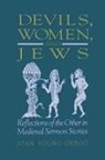 Joan Young Gregg - Devils, Women, and Jews