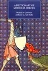 Willem P Gerritsen, Willem P. Gerritsen, Tanis Guest, Anthony G van Melle, Anthony G. van Melle, Willem P. Gerritsen... - Dictionary of Medieval Heroes