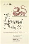 Yang Hsiung, Michael Nylan, Xiong Yang - The Elemental Changes