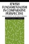 Laurence J Silberstein, Laurence J. Silberstein - Jewish Fundamentalism in Comparative Perspective