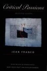 Jean Franco, Kathleen M Newman, Kathleen M. Newman, Mary Louise Pratt - Critical Passions