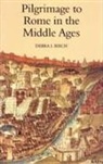 Debra J Birch, Debra J. Birch - Pilgrimage to Rome in the Middle Ages