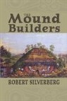 Robert Silverberg - The Mound Builders