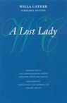 Willa Cather, Frederick M Link, Frederick M. Link, Charles W Mignon, Charles W. Mignon, Kari a Ronning... - A Lost Lady