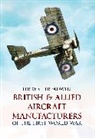 Terry C Treadwell, Terry C. Treadwell - British & Allied Aircraft Manufacturers of the First World War