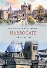 Paul Chrystal, Simon Crossley - Harrogate Through Time