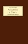 Peter G. Beidler, Peter G Beidler, Peter G. Beidler - Masculinities in Chaucer