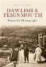 Gerald Gosling - Dawlish & Teignmouth from Old Photographs