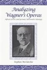 Stephen McClatchie - Analyzing Wagner's Operas