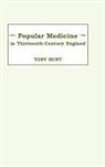 Tony Hunt - Popular Medicine in 13th-Century England