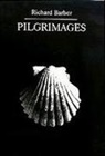 Richard Barber - Pilgrimages