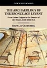 Raphael Greenberg, Raphael (Tel-Aviv University) Greenberg - Archaeology of the Bronze Age Levant