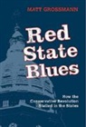 Matt Grossmann, Matt (Michigan State University) Grossmann, Grossmann Matt - Red State Blues