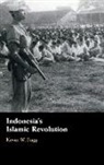 Kevin W. Fogg, Kevin W. (University of Oxford) Fogg - Indonesia''s Islamic Revolution