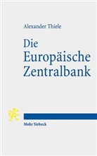 Alexander Thiele - Die Europäische Zentralbank