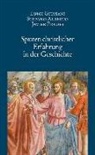 Stefan Alberto, Stefano Alberto, Luig Giussani, Luigi Giussani, Javier Prades - Spuren christlicher Erfahrung in der Geschichte