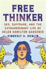 Kimberley Hamlin, Kimberley A. Hamlin, Kimberly A. Hamlin - Free Thinker
