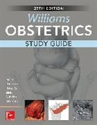 Elaine Duryea, Jamie Morgan, Morgan Jamie, Shivani Patel, Scott Roberts, Vanessa Rogers... - Williams Obstetrics, 25th Edition, Study Guide