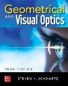 Steven Schwartz, Steven H. Schwartz, Schwartz Steven - Geometrical and Visual Optics, Third Edition