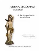 Joan A. Holladay, Susan L. Ward - Gothic Sculpture in America III