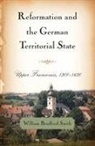 William Bradford Smith, William Bradford (Customer) Smith - Reformation and the German Territorial State