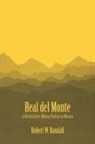 Robert W. Randall - Real Del Monte
