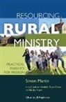 Caroline Hewlett, Mr. Simon Martin, Simon Martin, Rona Orme, Becky Payne, Jill Hopkinson - Resourcing Rural Ministry