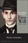 Dimitris Vardoulakis, Vardoulakis Dimitris - Freedom From the Free Will