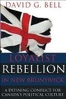 David Bell, Mr David Bell - Loyalist Rebellion in New Brunswick