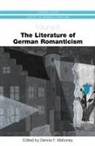 Dennis F. Mahoney, Dennis Mahoney, Dennis F Mahoney, Dennis F. Mahoney - The Literature of German Romanticism