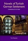 Tom Cheesman - Novels of Turkish German Settlement