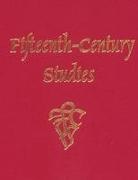 Edelgard E. Dubruck, Barbara I. Gusick, Christiane Raynaud, Barbara N. Sargent-Baur, Arjo Vanderjagt, Edelgard E Dubruck... - Fifteenth-Century Studies Vol. 32