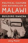 Joey Power, Joey (Customer) Power - Political Culture and Nationalism in Malawi