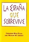 William W Cressey, William W. Cressey, Cressey William W., Fernando D¿-Plaja, Fernando Diaz-Plaja, Fernando Díaz-Plaja - La España que sobrevive