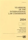 United Nations, United Nations - Yearbook of the International Law Commission, Volume I: Summary Records of the Meetings of the Fifty-Sixth Session 3 May-4 June and 5 July-6 August 20