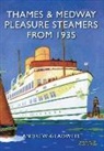 Andrew Gladwell - Thames and Medway Pleasure Steamers from 1935