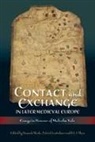 Hannah Skoda, Patrick Lantschner, R L J Shaw, R. L. J. Shaw, Hannah Skoda - Contact and Exchange in Later Medieval Europe
