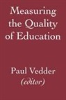 P. Vedder, Paul Vedder, Vedder P., Vedder Paul, Paul Vedder - Measuring the Quality of Education