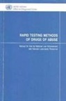 Bernan, United Nations - Rapid Testing Methods of Drugs of Abuse: Manual for Use by National Law Enforcement and Narcotic Laboratory Personnel