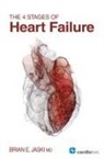 Brian E Jaski, Brian E. Jaski - The 4 Stages of Heart Failure