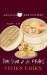 Vivien Chien - Dim Sum of All Fears