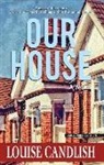 Louise Candlish - Our House