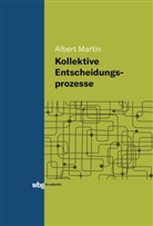 Albert Martin, Albert (Prof. Dr.) Martin - Kollektive Entscheidungsprozesse