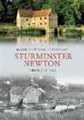 Steve Case, Roger Guttridge - Sturminster Newton Through Time