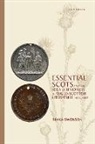 Rivka Swenson - Essential Scots and the Idea of Unionism in Anglo-Scottish Literature, 1603-1832