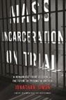 Jonathan Simon - Mass Incarceration on Trial