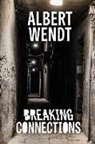 Albert Wendt - BREAKING CONNECTIONS